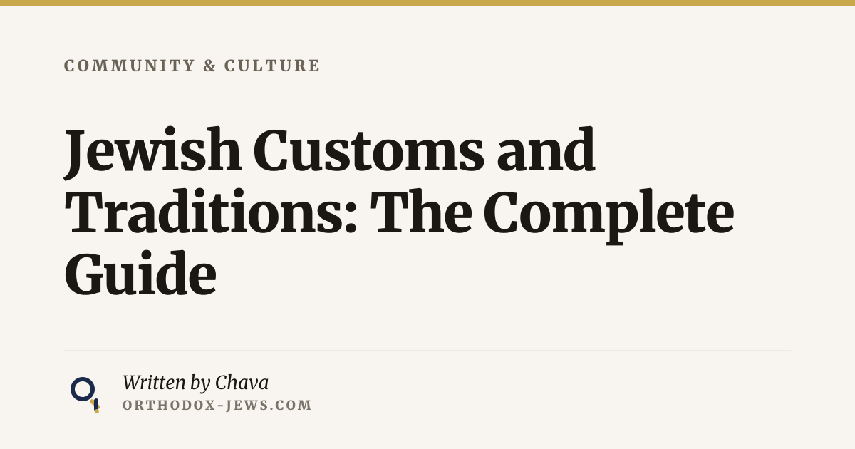 Jewish Traditions and Customs: A Complete Overview | Orthodox Jews